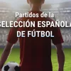 Proximos partidos España de fútbol