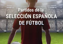 Proximos partidos España de fútbol