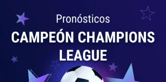 Pronósticos Campeón Champions League