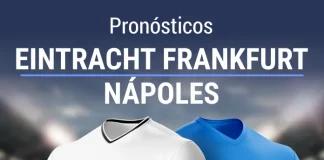 Pronósticos Eintracht Frankfurt - Nápoles