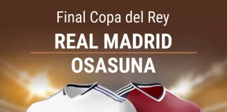 Pronósticos Real Madrid v Osasuna - Final Copa del Rey