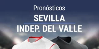 Pronósticos Desafío UEFA CONMEBOL: Sevilla - Independiente del Valle