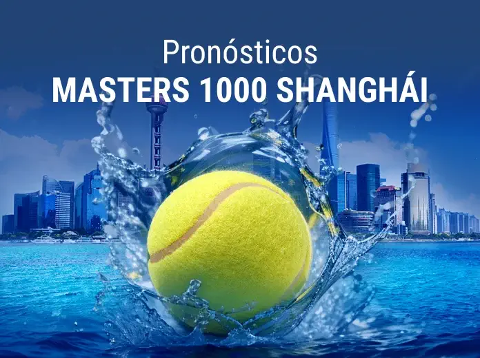 Pronósticos Masters 1000 Shanghái