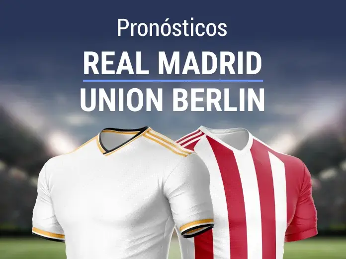 Pronósticos Real Madrid - Union Berlin