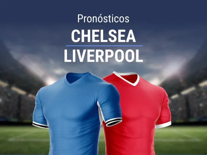Pronósticos Chelsea - Liverpool