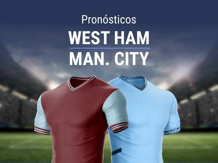 Pronósticos West ham - Manchester City