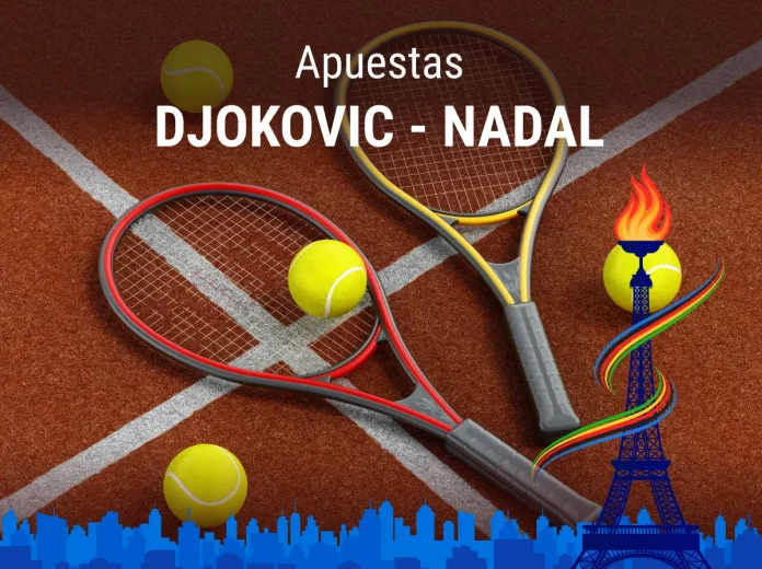 Apuestas Djokovic - Nadal: Juegos Olímpicos 2024