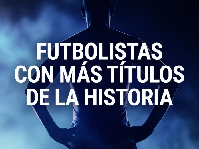 Jugadores de fútbol más laureados