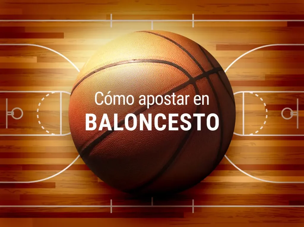 Guía Cómo apostar en Baloncesto