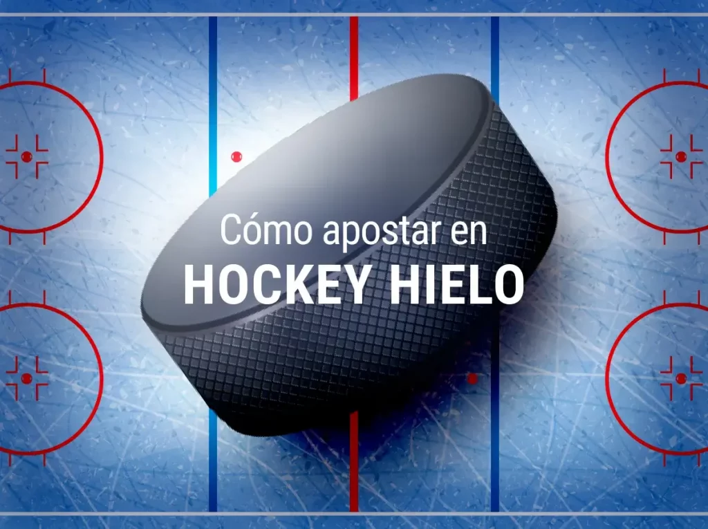 Guía Cómo apostar en Hockey hielo