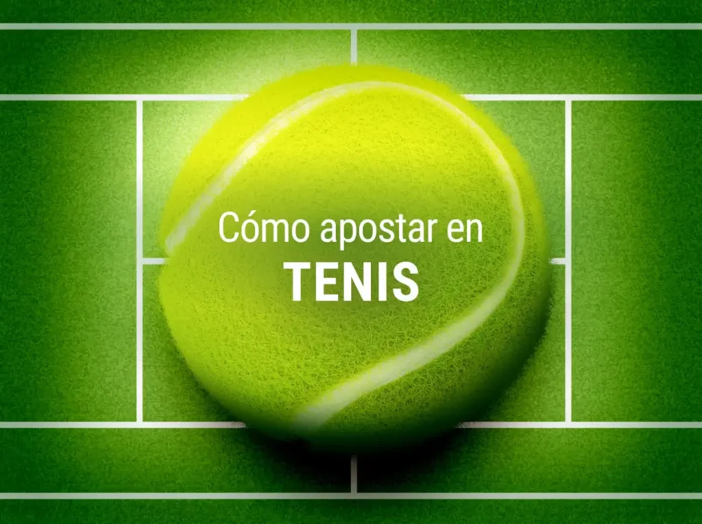 Guía Cómo Apostar en Tenis