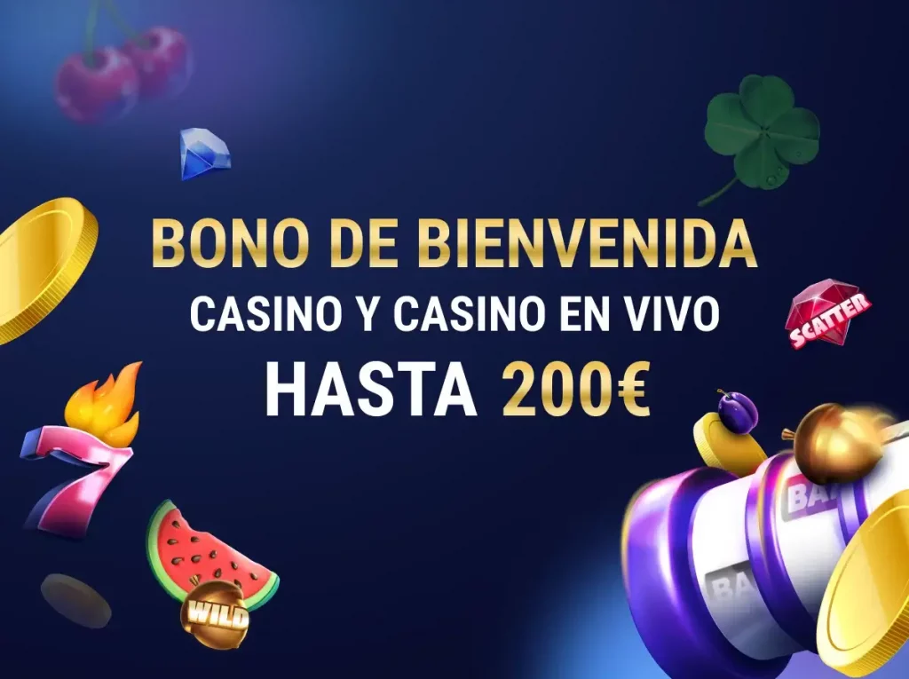 Bono de Bienvenida Casino & Live Casino