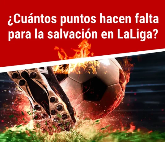 ¿Cuántos puntos hacen falta para la salvación en LaLiga?