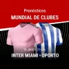 Apuestas Inter Miami - Oporto