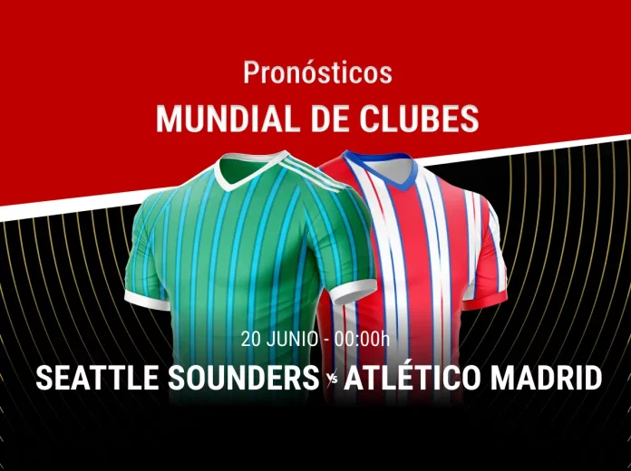 Pronósticos Seattle Sounders - Atlético Madrid