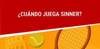 ¿Cuándo juega Sinner?