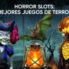 Horror Slots: mejores juegos de miedo