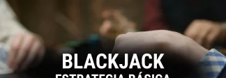 Estrategica básica del Blackjack