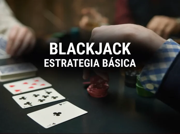 Estrategica básica del Blackjack