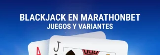 Juegos de Blackjack en Marathonbet