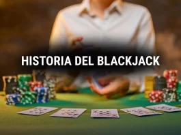 Blackjack: origen y evolución