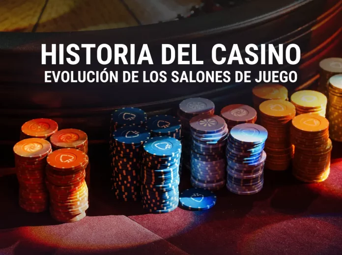 Evolución del Casino