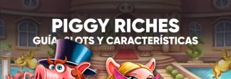 Guía Piggy Riches