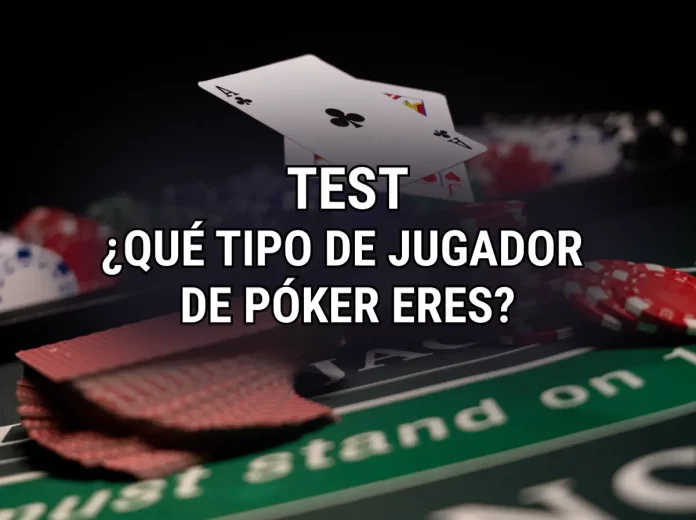Descubre tu perfil de jugador de póker