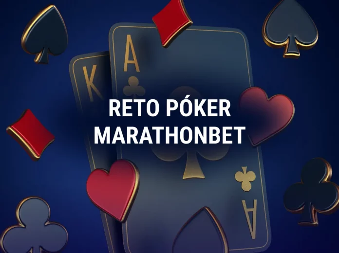Únete al desafío de Póker de Marathonbet