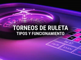 Cómo funcionan los Torneos de Ruleta