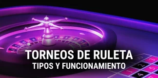 Cómo funcionan los Torneos de Ruleta