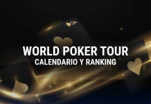 WPT: funcionamiento, calendario y ranking