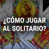 ¿Cómo jugar al Solitario? Guía