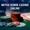 Mitos sobre Casino online